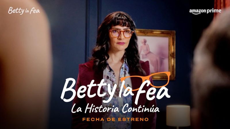 “Betty, la fea” de Prime Video: tráiler oficial revela la muerte de un personaje importante